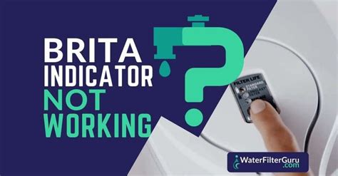 brita filter indicator light|(SOLVED) Brita Filter Indicator Not Working